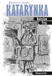 Katarynka (Ilustrowana klasyka) - Bolesław Prus - książka