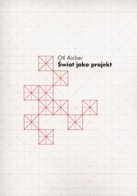 Świat jako projekt - Aicher Otl - książka