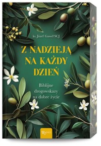 Z nadzieją na każdy dzień - Gaweł Józef - książka