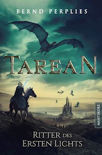 Tarean 3 - Ritter des ersten Lichts - Bernd Perplies - ebook