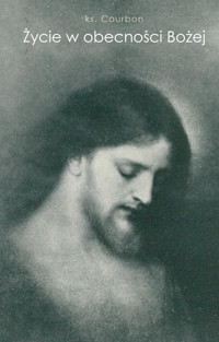 Życie w obecności Bożej - ks. Courbon - ebook + audiobook