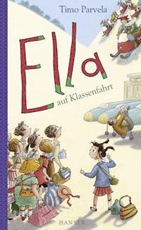 Ella auf Klassenfahrt - Parvela Timo - ebook