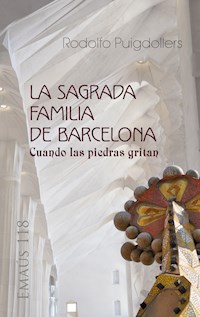 La Sagrada Familia de Barcelona - Rodolfo Puigdollers - ebook