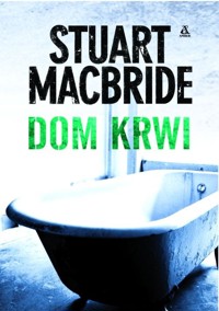 Dom krwi - MacBride Stuart - ebook + książka