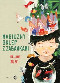 Magiczny sklep z zabawkami - Ge Jing - ebook + książka