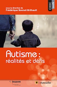 Autisme : réalités et défis - Frédérique Bonnet-Brilhault - ebook