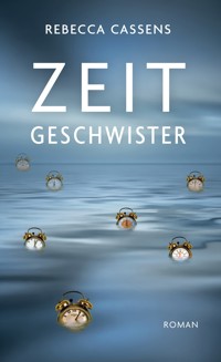 Zeitgeschwister - Rebecca Cassens - ebook