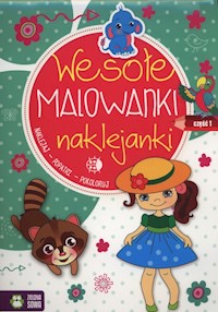 Wesołe malowanki naklejanki Część 1 -  - książka