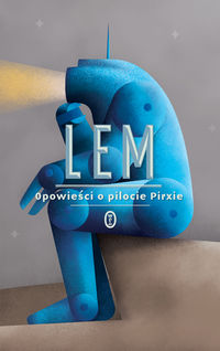 Opowieści o pilocie Pirxie - Stanisław Lem - ebook + książka