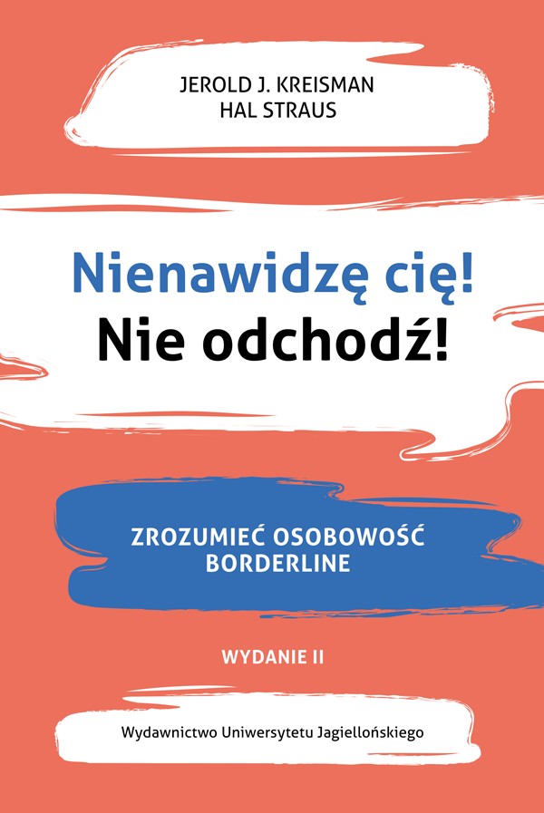 Nienawidzę cię! Nie odchodź! Wydanie II