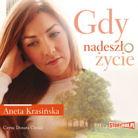 Gdy nadeszło życie - Aneta Krasińska - audiobook + książka