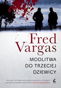 Modlitwa do trzeciej dziewicy - Fred Vargas - książka