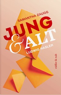 Jung & Alt - Ludwig Hasler - ebook