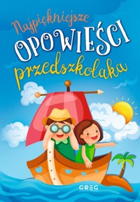 Najpiękniejsze opowieści przedszkolaka - Agnieszka Antosiewicz - książka