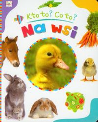 Kto to Co to Na wsi - Bator Agnieszka - książka