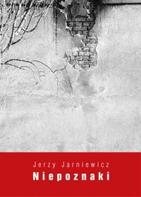 Niepoznaki - Jerzy Jarniewicz - ebook