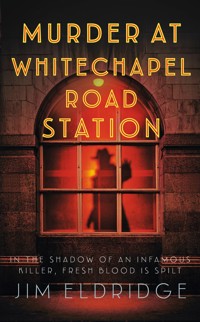 Murder at Whitechapel Road Station - Jim Eldridge - ebook