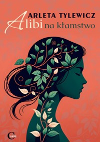 Alibi na kłamstwo - Arleta Tylewicz - ebook + książka