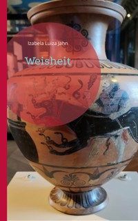 Weisheit - Izabela Luiza Jahn - ebook
