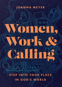 Women, Work, and Calling - Joanna Meyer - ebook
