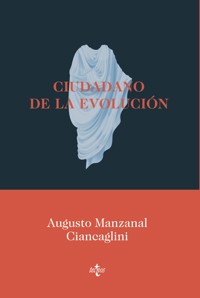 Ciudadano de la evolución - Augusto Manzanal Ciancaglini - ebook