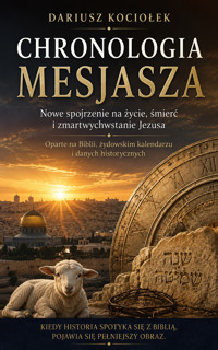 Chronologia Mesjasza - Dariusz Kociołek - ebook