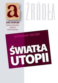 Światła utopii - Bronisław Baczko - książka