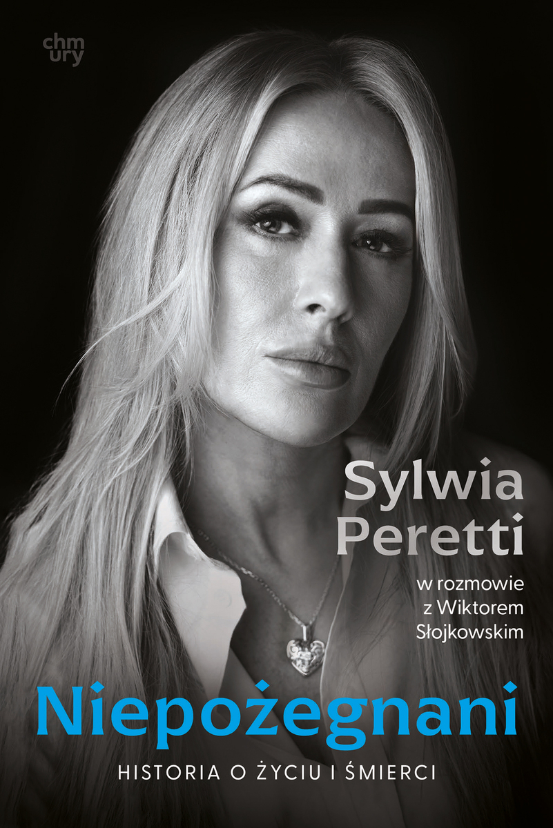 Niepożegnani. Historia o życiu i śmierci - Wiktor Słojkowski, Sylwia Peretti - książka