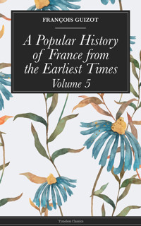 A Popular History of France from the Earliest Times - Guizot François - ebook