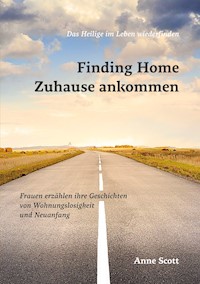 Finding Home Zuhause ankommen - Anne Scott - ebook