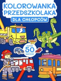 Kolorowanka przedszkolaka. Dla chłopców -  - książka