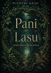 Pani Lasu - Wiktoria Podleśna - ebook