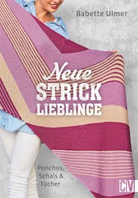 Neue Stricklieblinge - Babette Ulmer - ebook