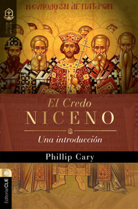 El Credo Niceno - Phillip Cary - ebook