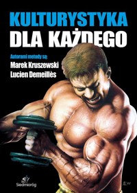 Kulturystyka dla każdego - Kruszewski Marek, Demeilles Lucien - książka