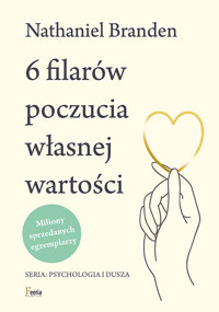 6 filarów poczucia własnej wartości - Nathaniel Branden - ebook + książka