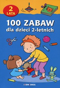 100 zabaw dla dzieci 2-letnich - Anna Jackowska - książka