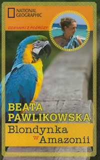 Blondynka w Amazonii - Pawlikowska Beata - książka