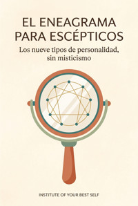 El eneagrama para escépticos - Equipo Institute of Your Best Self - ebook