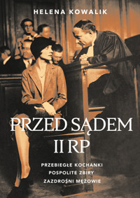 Przed sądem II RP - Helena Kowalik - ebook + książka
