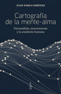 Cartografía de la mente-alma - Juan Pablo Jiménez - ebook