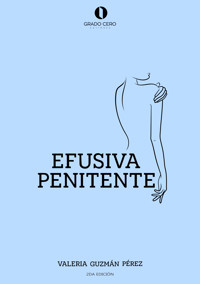Efusiva penitente - Valeria Guzmán Pérez - ebook