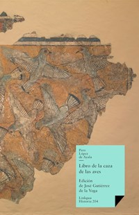 Libro de la caza de las aves - Pero López de Ayala - ebook