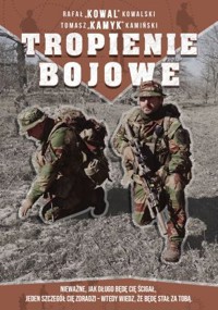 Tropienie bojowe - Rafał „KOWAL” Kowalski - książka