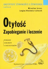 Otyłość Zapobieganie i leczenie - Jarosz Mirosław, Kłosiewicz-Latoszek Longina - książka