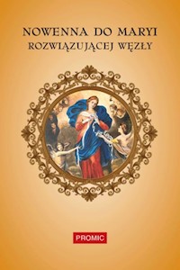 Nowenna do Maryi Rozwiązującej Węzły -  - książka