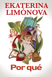 Por qué - Ekaterina Limónova - ebook