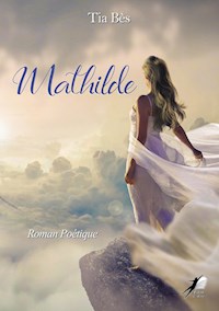 Mathilde - Tia Bes - ebook