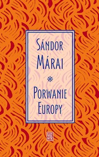 Porwanie Europy - Marai Sandor - ebook + książka