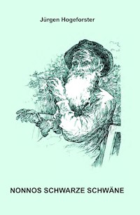 NONNOS SCHWARZE SCHWÄNE - Jürgen Hogeforster - ebook